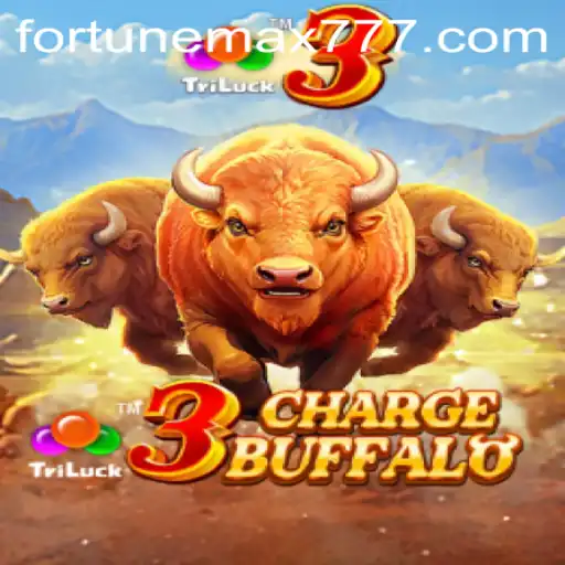 Unveiling the Exciting World of 3ChargeBuffalo: FortuneMax's Latest Gaming Sensation