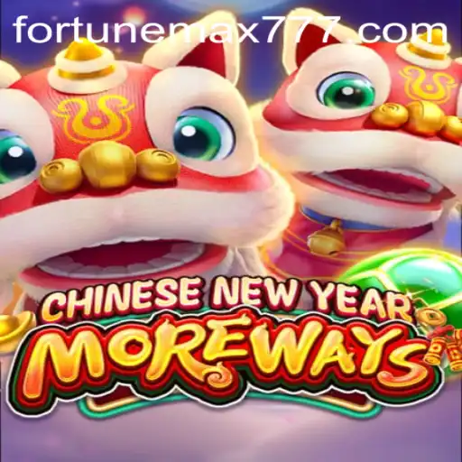Exploring CHINESENEWYEARMOREWAYS: A FortuneMax Adventure