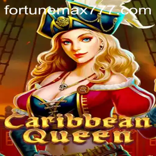 Caribbean Queen: Dive into the Thrilling World of FortuneMax