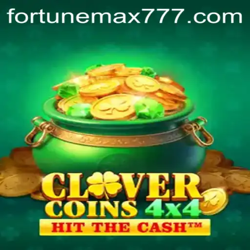 Exploring the Enchanting World of CloverCoins4x4 with FortuneMax
