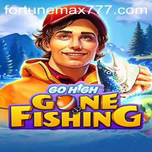 GoHighGoneFishing: The Ultimate FortuneMax Adventure