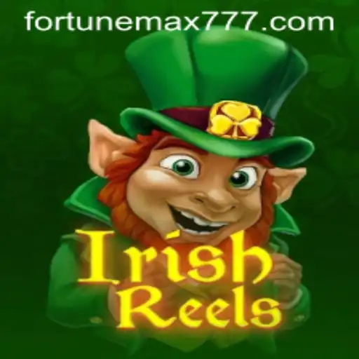 Discover the Excitement of IrishReels: FortuneMax Edition