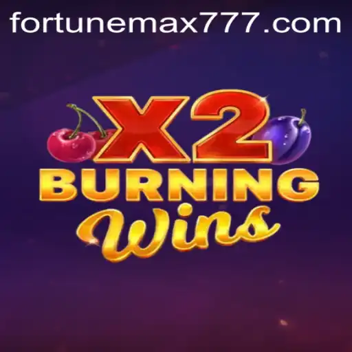Exploring the Thrills of BurningWinsX2: FortuneMax in the World of Gaming
