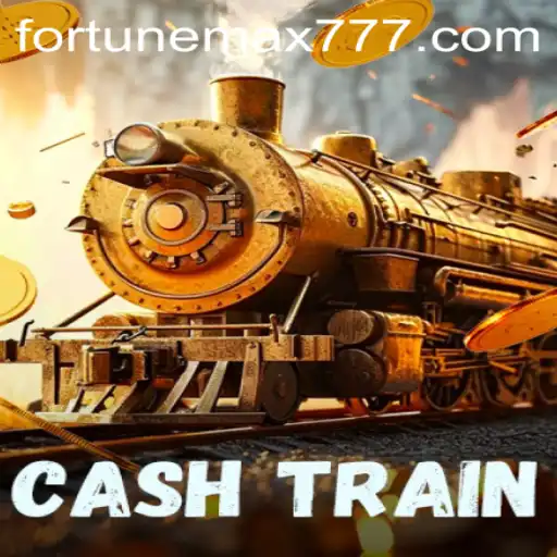 Discover the Exciting World of CashTrain with FortuneMax