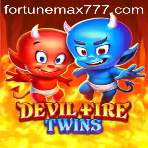 DevilFireTwins: Exploring the Adventures of FortuneMax