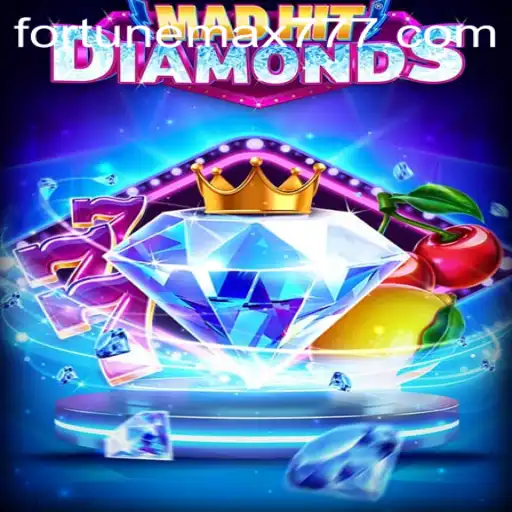 The Thrilling World of MadHitDiamonds and FortuneMax