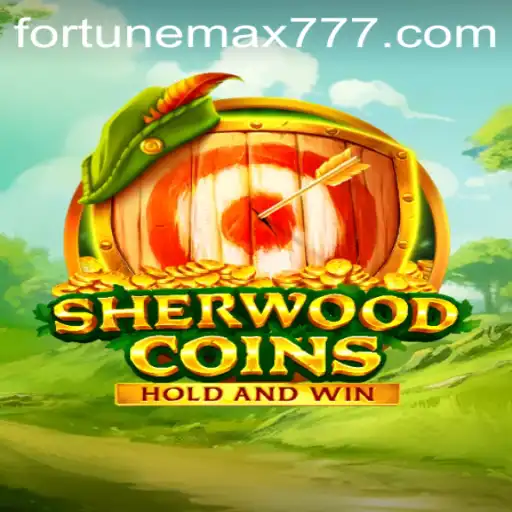 Exploring the World of SherwoodCoins: A Dive into FortuneMax