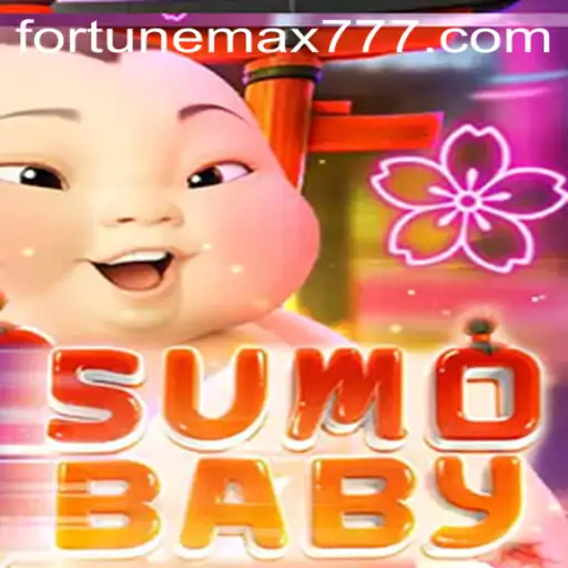 SumoBaby: Discover the Excitement of FortuneMax