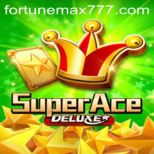 Unveiling SuperAceDeluxe: The Thrills of FortuneMax