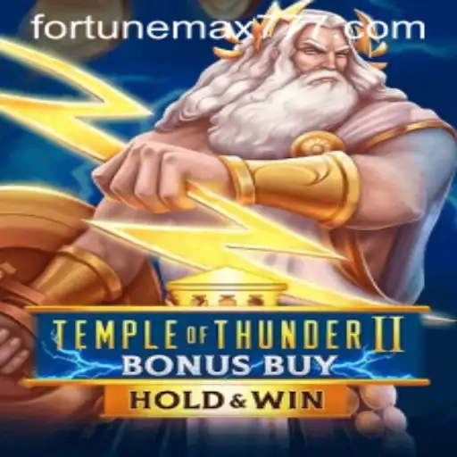 Unveiling TempleofThunderIIBonusBuy: Unlock FortuneMax in an Epic Adventure